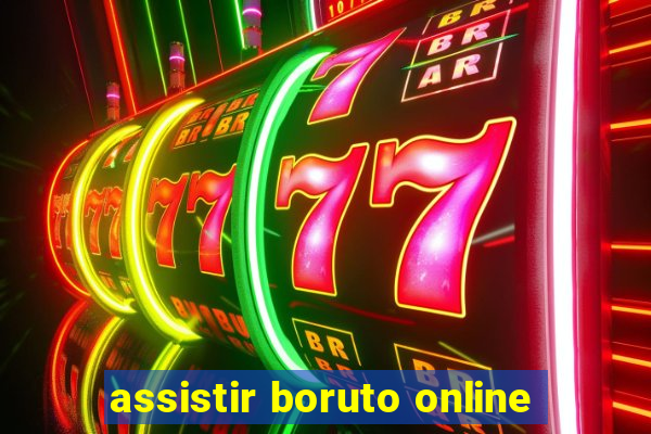 assistir boruto online